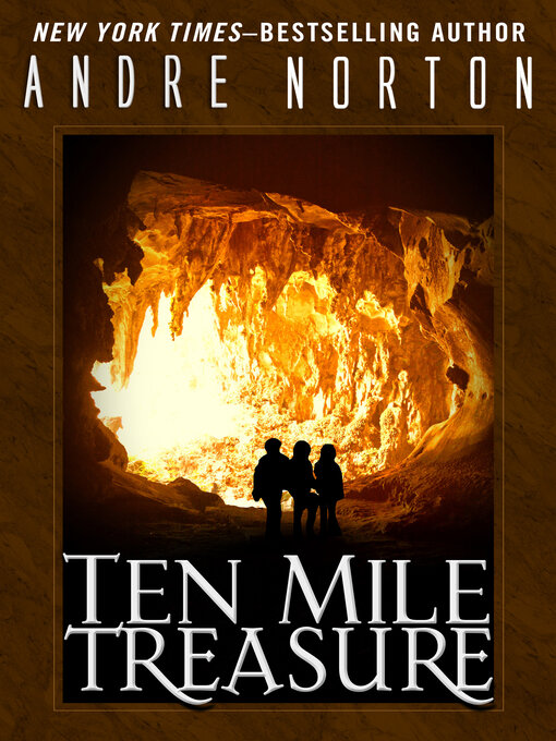 Title details for Ten Mile Treasure by Andre Norton - Available